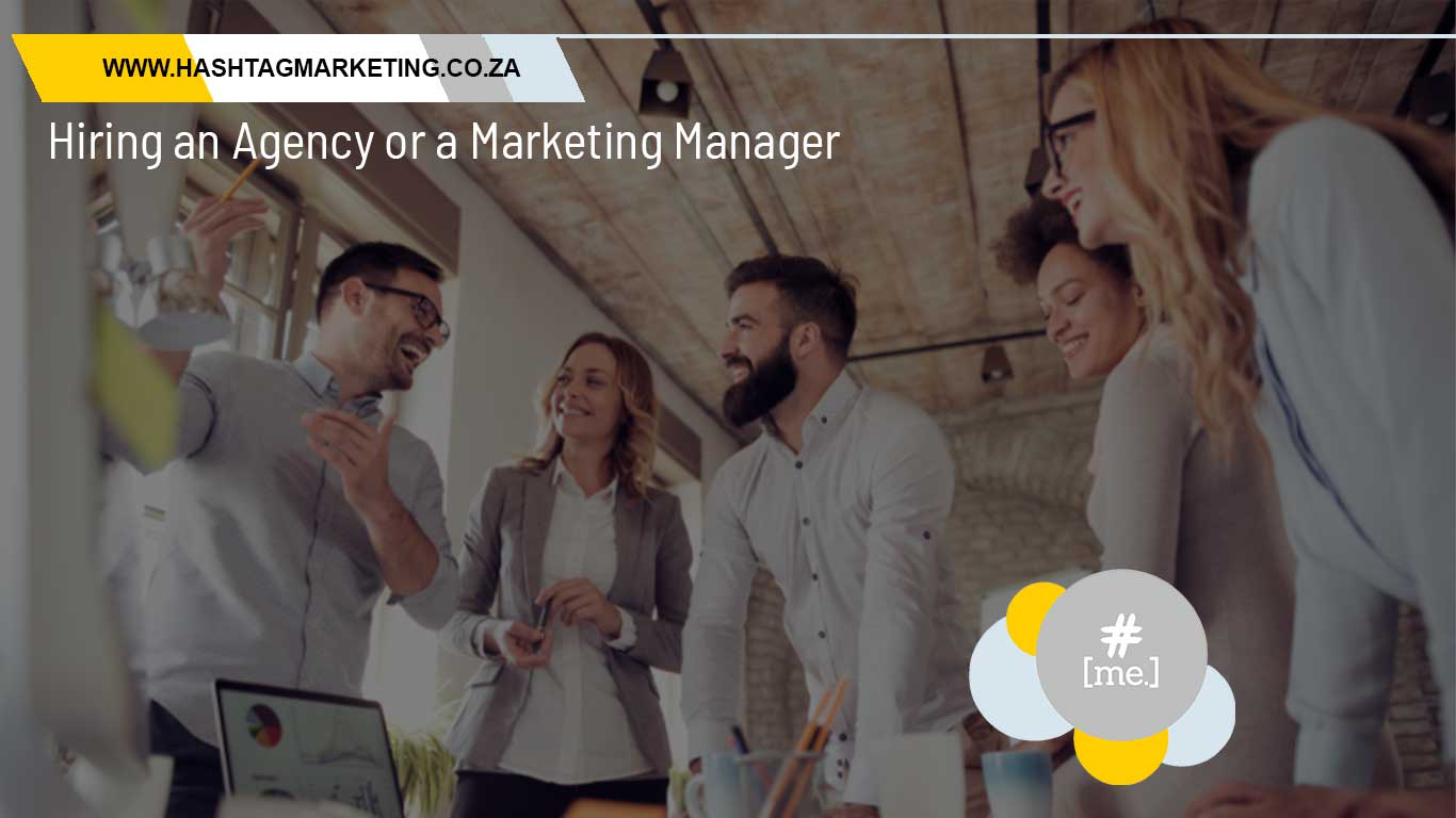 Hiring an Agency or a Marketing Manager